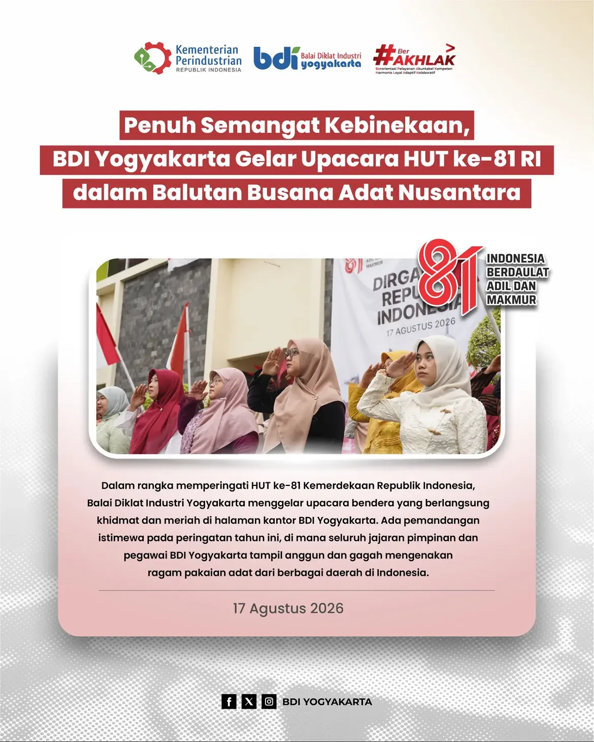 Upacara Peringatan HUT Ke-81 Kemerdekaan RI di BDI Yogyakarta