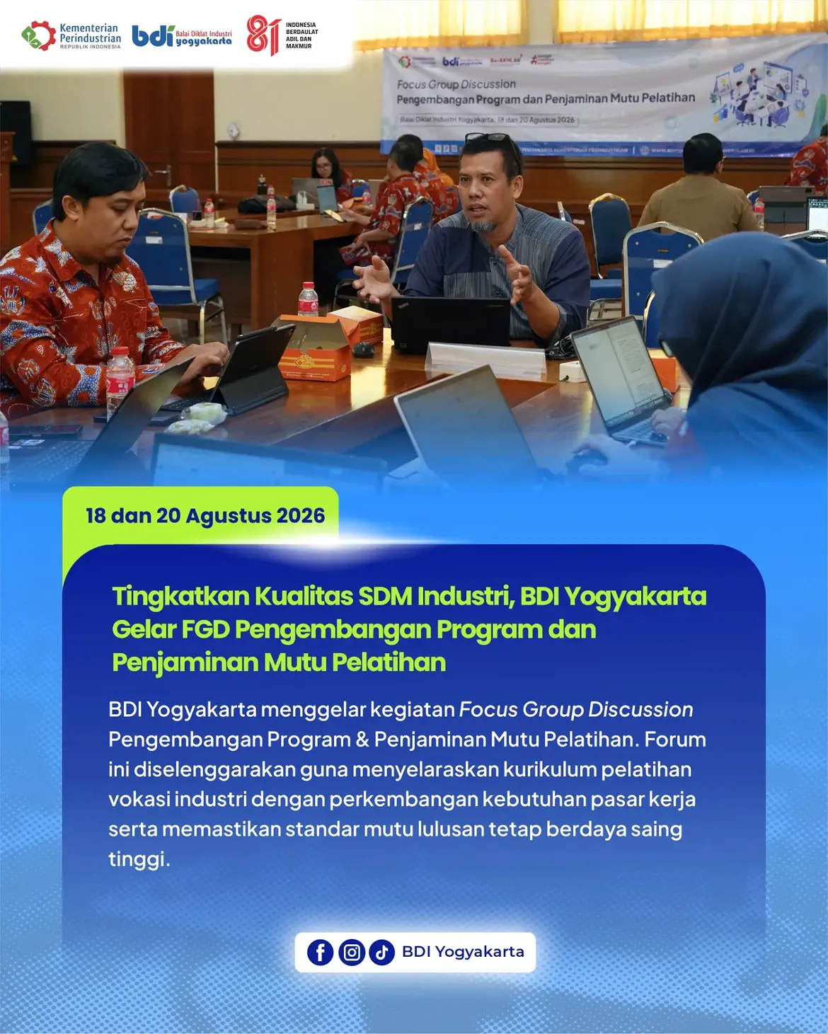 Balai Diklat Industri Yogyakarta menyelenggarakan Focus Group Discussion (FGD) Pengembangan Program dan Penjaminan Mutu Pelatihan
