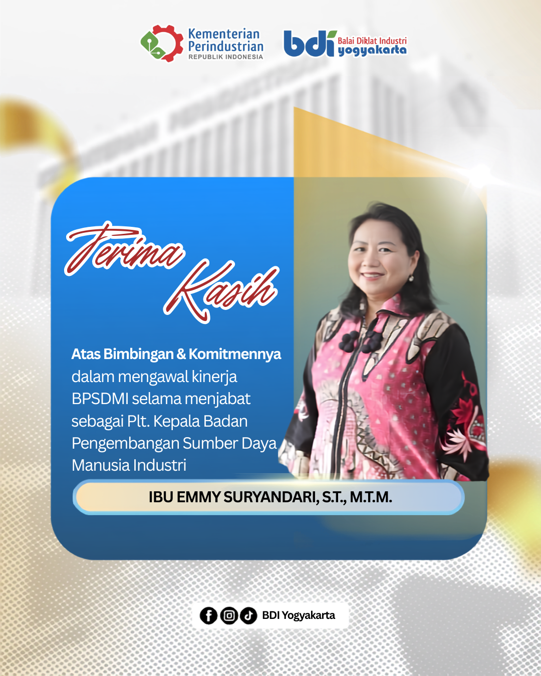 Terima Kasih kepada Ibu Emmy Suryandani, S.T., M.T.M.