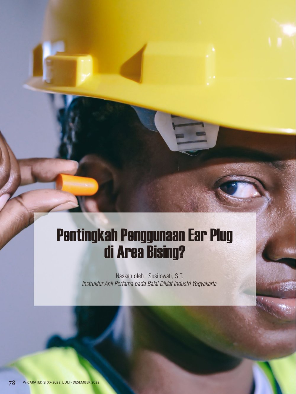 Pentingkah Penggunaan Ear Plug di Area Bising? Panduan Keselamatan Kerja Alat Pelindung Diri (APD)